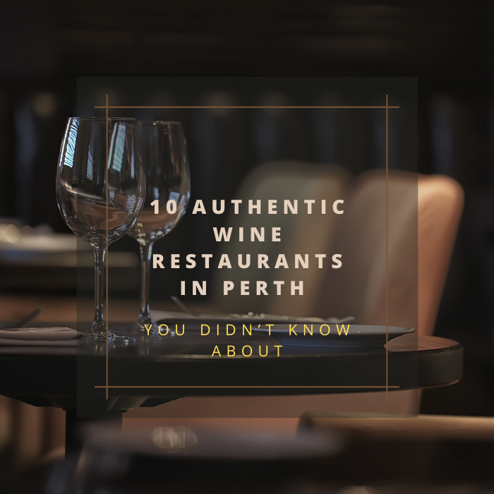 10 Authentic wine restaurants in Perth