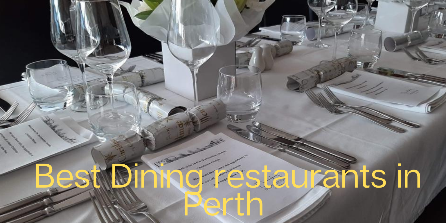 8 Best Dining restaurants in Perth you must visit