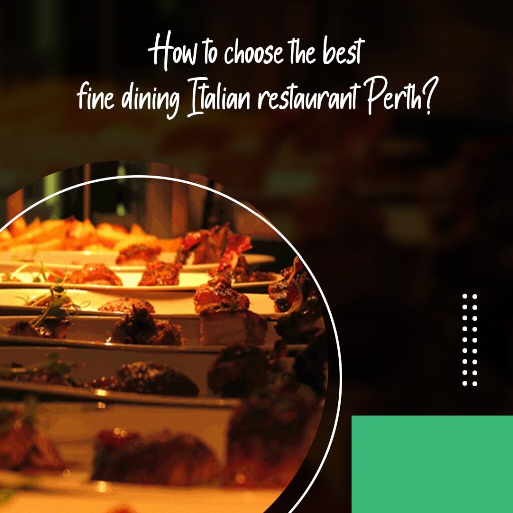 fine dining Italian restaurant Perth